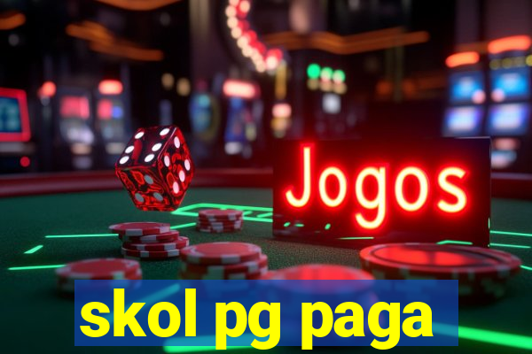 skol pg paga